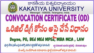 KAKATIYA UNIVERSITY CONVOCATION CERTIFICATE OD DEGREE CERTIFICATE APPLICATION FORM OD ONLINE APPLY [upl. by Retloc151]