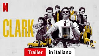 Clark  Trailer in italiano  Netflix [upl. by Shugart]