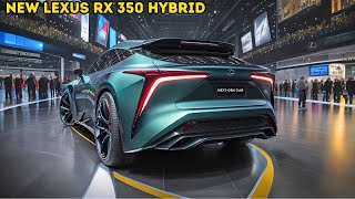 NEW 2025 Lexus RX 350 Hybrid Model  Official Reveal  FIRST LOOK [upl. by Tutankhamen]