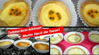 VEDA22 Tortinhas doces fáceis e deliciosas 3 sabores  Keuzinha Alice [upl. by Osmo]