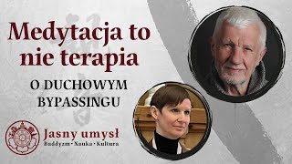 Podcast 8 I Medytacja to nie terapia  o duchowym bypassingu z Wojtkiem Eichelbergerem i Hae In [upl. by Namra]