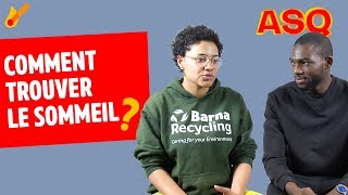 ASQ  Comment trouver le sommeil  ft Nadjélika amp Sacko [upl. by Alegnat]