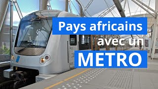 Les Pays Africains Qui Ont un Métro [upl. by Pulchi]