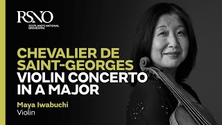 Chevalier de SaintGeorges  Violin Concerto in A Major  Royal Scottish National Orchestra [upl. by Fidelity488]