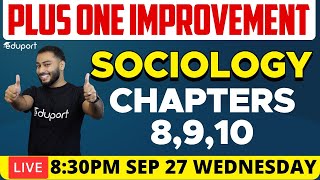 Plus One Improvement Exam  SOCIOLOGY  Chapters  8910  Eduport Humanities [upl. by Heilner]