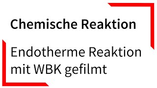 Endotherme Reaktion mit einer Wärmebildkamera gefilmt  Chemische Reaktion [upl. by Eillehs334]