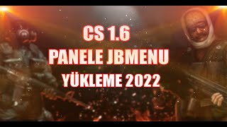 Cs 16 Panele Jbmenu Plugini Nasıl Yüklenir  Güncel  2022 [upl. by Aisirtap]