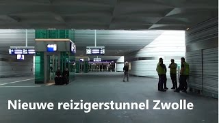 Compleet door de nieuwe reizigersunnel van station Zwolle lopen [upl. by Irej483]