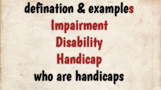 what is Impairment Disability ampHandicap and difference between them👩‍🦼who are handicaps physio [upl. by Eseret]