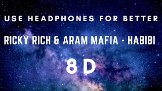 Ricky Rich amp ARAM Mafia  Habibi 8D 8D Music Use Headphones [upl. by Assetnoc]