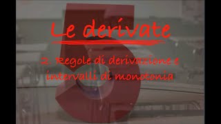 2 Derivate regole e monotonia [upl. by Lacym]