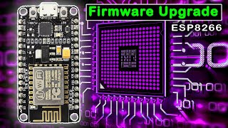 How to Flash NodeMCU Firmware in ESP8266  Update the Firmware in Your ESP8266 WiFi Module [upl. by Fatsug174]