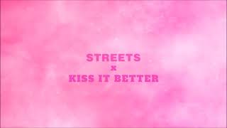 STREETS x KISS IT BETTER  DOJA CAT amp RIHANNA MASHUP [upl. by Reprah]