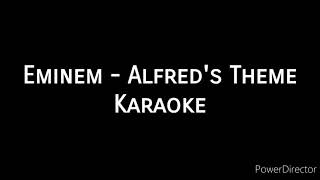 Eminem  Alfreds Theme  Karaoke  eminem alfreds theme karaoke [upl. by Akinas]