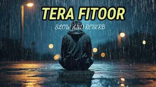 TERA FITOOR SLOW AND REVERB рее SOUND SPHEREрее [upl. by Aenea297]