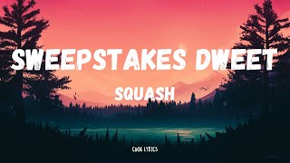 Squash  Sweepstakes Dweet Official Video [upl. by Kylie]