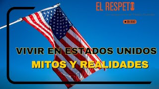 Vivir en Estados Unidos mitos y realidades [upl. by Thibaud]