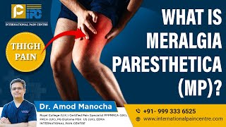 What is Meralgia Paresthetica MP  Thigh Pain [upl. by Malcolm]