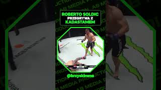 ROBERTO SOLDIC przegrywa z Kadestamem MMA ONE ONE CHAPIONSHIP  shorts [upl. by Ethyl]