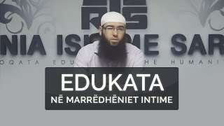 25Edukata në marrëdhëniet intime  Hoxhë Omer Bajrami [upl. by Sessler]