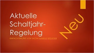 Schaltjahr Regelung [upl. by Joette]