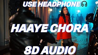 Haaye Chora 8D AUDIO Jassi Kirarkot  Arshiya Makkar  Komal Chaudhary  New Haryanvi Song 2024 [upl. by Jolee]