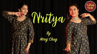 Nritya By Niraj Chag  Ft Samiksha Malankar amp Sanika Purohit Prabhu [upl. by Ardnuhsal]