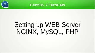 Setting up WEB Server NGINX  PHP  MySQL CentOS 7 Tutorials [upl. by Strephon78]