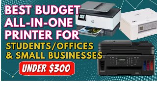 Best Budget AllInOne Printers For Students Offices and Small Business Printers under 300 [upl. by Ahsiruam]