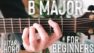 B major chord  Easy Beginner Lesson with 2 shapes [upl. by Rudiger]