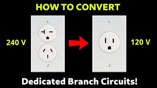 How To Convert 240V Receptacles Or Branch Circuits To 120V STEP BY STEP [upl. by Sirron]