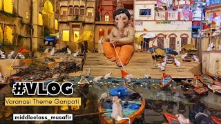 VARANASI THEME GANPATI Day 9 of Ganesha Artist  Franklin Paul middleclassmusafir dailyvlogs [upl. by Lilia]