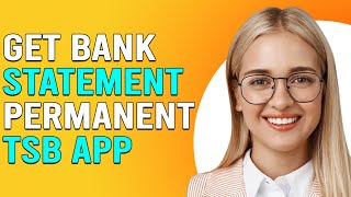 How To Get Your Bank Statement Permanent TSB App How To View amp Download Bank Statement On PTSB App [upl. by Jarrell]