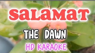 Salamat The Dawn HD KARAOKE [upl. by Frieder]