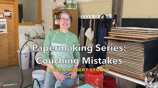 Papermaking Series Couching Mistakes [upl. by Indyc]