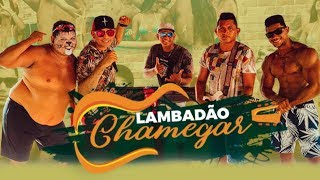 RESENHA LAMBADÃO CHAMEGAR  GATO LOUCO  CLIP OFICIAL [upl. by Eelyek]