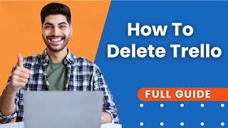 How To Delete Trello  Trello Tutorial [upl. by Bach]