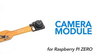 Camera Module Pi0 13 for Raspberry Pi Zero [upl. by Souvaine]