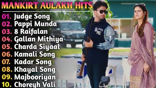 Mankirt Aulakh New Song  Best Of Mankirt Aulakh  Mankirt Aulakh 2024 New Song  Punjabi Song 2024 [upl. by Ries]