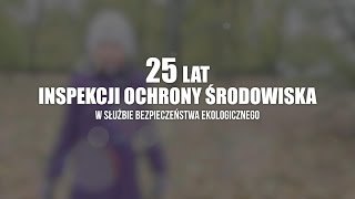 25 lat Inspekcji Ochrony Środowiska [upl. by Laflam]