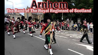 Arnhem March  The Band of The Royal Regiment of Scotland [upl. by Eiroc866]