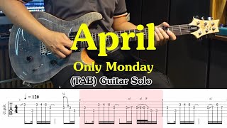 April  Only Monday Solo พร้อม tab [upl. by Obau215]