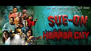 SUE ON FULL MOVIE HORRORXCOMEDY MALAY [upl. by Trebreh]