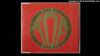 Top ‎– Number One Dominator 1991 [upl. by Bidget]