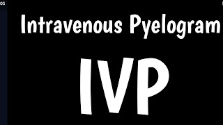 Intravenous Pyelogram  IVP  Excretory Urography [upl. by Mandi223]