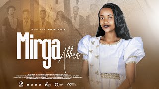 ROBE TADESSE  MIRGA ABBAA  EGEREE MEDIA [upl. by Seditsira483]