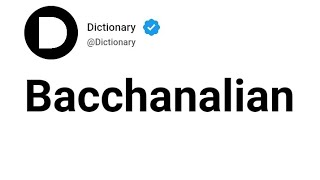 Bacchanalian Meaning In English [upl. by Carla]