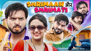 Shrimaan Aur Shrimati  Amit Bhadana [upl. by Arakihc]