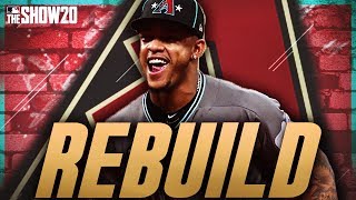 REBUILDING THE ARIZONA DIAMONDBACKS  MLB the Show 20 [upl. by Scheer]