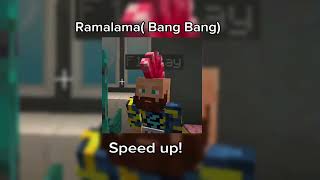 Ramalama Bang Bang Speed up ⚡ [upl. by Queri]